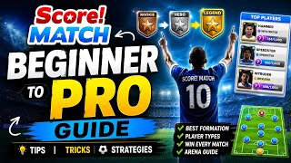 🔥 Score! Match Beginner to Pro Guide 2026 | Best Tips & Tricks to Win Every Match 🏆 screenshot 1