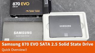 Samsung 870 EVO SSD Solid State Hard Drive Quick Overview Review!