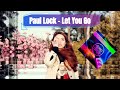 Paul Lock - Let You Go