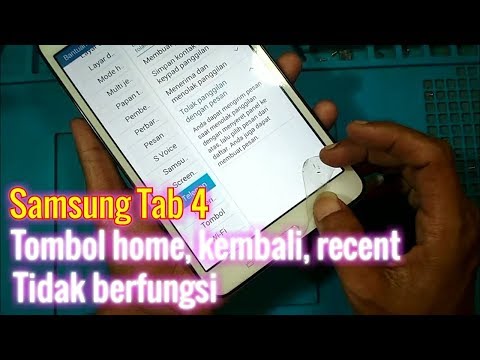 Samsung Tab 4 tombol kembali, home dan recent tidak berfungsi