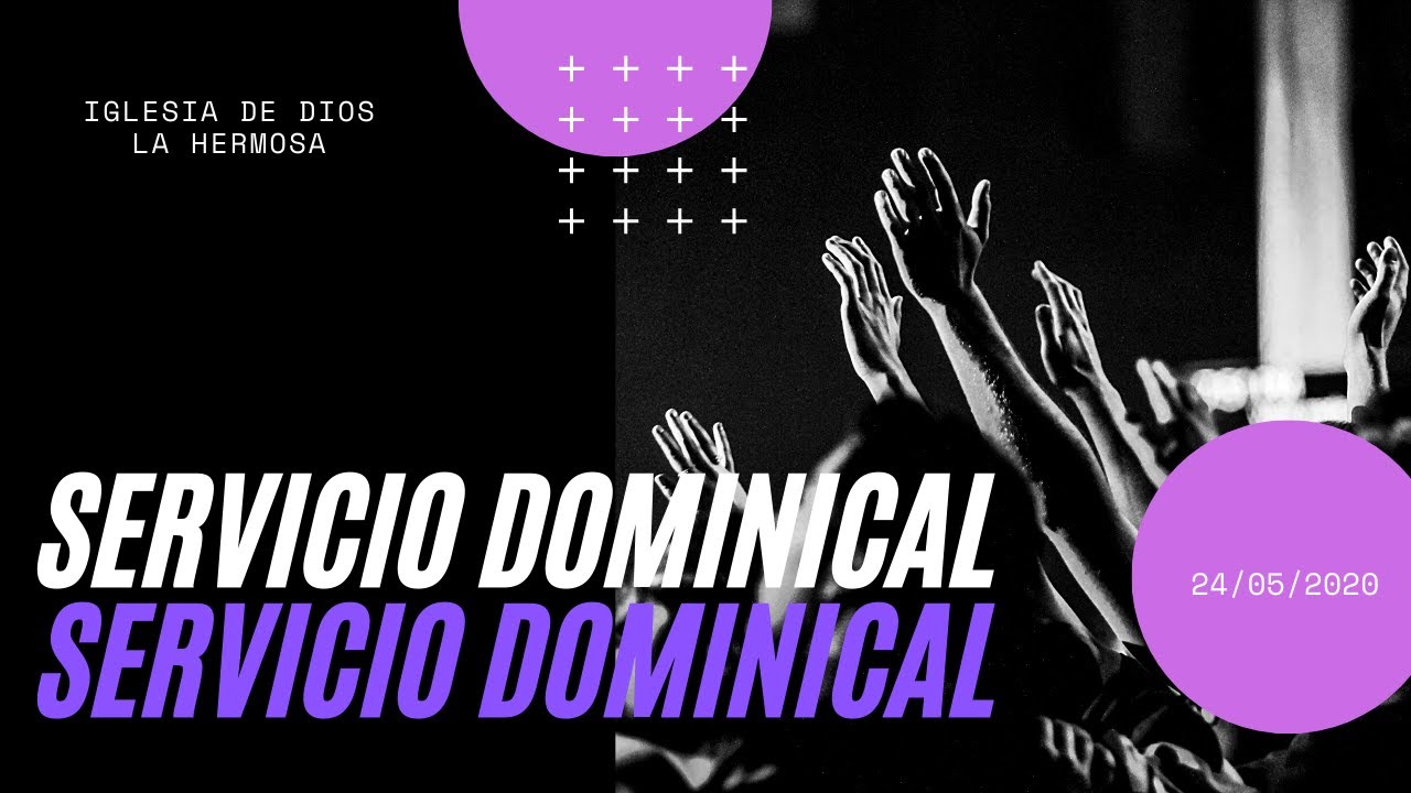 Servicio Dominical Iglesia de Dios La Hermosa - YouTube