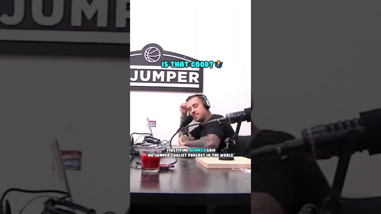 First time Adam22 said No Jumper coolest podcast in the world🌎