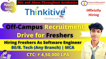 Thinkitive Off-Campus Recruitment Drive 2021 for Freshers | Thinkitive Hiring SE Role (CTC: 4.5 LPA)