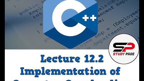Lecture 12.2 [OOP in C++] Implementation Concepts of Operator Overloading in C++  (Urdu | Hindi)