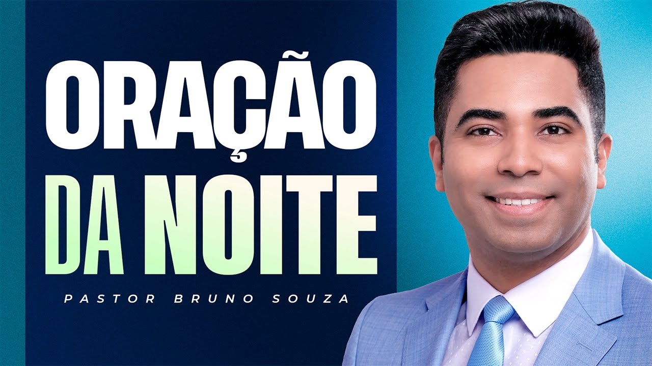 ORAÇÃO DA NOITE 16 DE JANEIRO 2026 | Pastor Bruno Souza