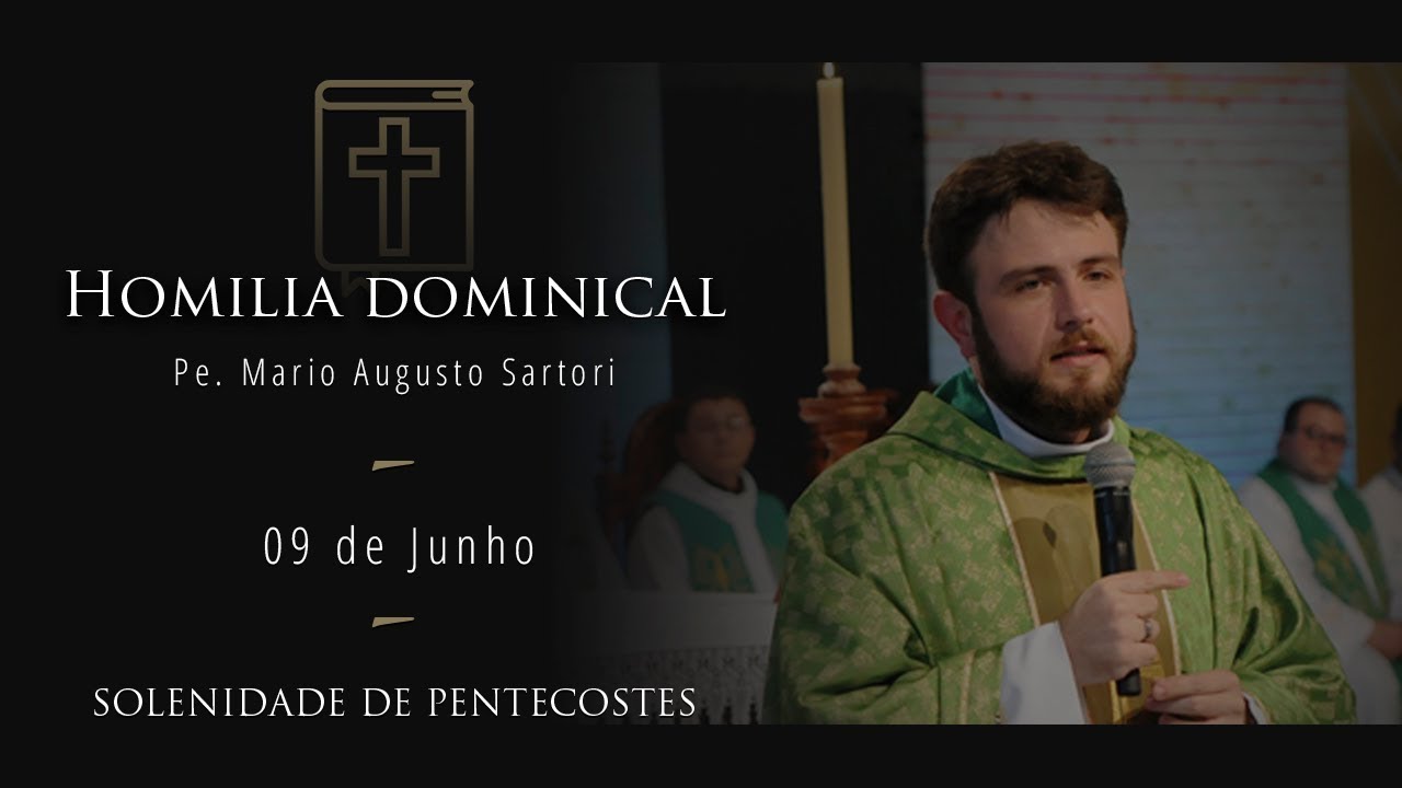 Homilia Dominical - Pentecostes | Padre Mario Augusto Sartori - YouTube
