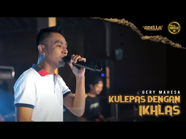 Kulepas dengan ikhlas Lesti cover by gerry mahesa || Om adella || Cumi-Cumi versi Latihan class=