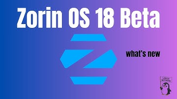 Zorin OS 18 Beta | The BEST Windows 10 Replacement?