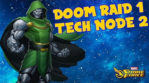 Doom Raids 1 - TECH node 2 - Marvel Strike Force