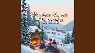 Magical Moments: Soft Tunes for a Calm Christmas Night