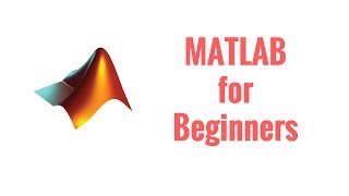 Complete MATLAB Tutorial for Beginners