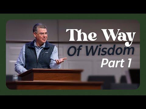 The Way of Wisdom | Jan 01, 2023 | The Way of Wisdom Part 1