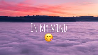 In My Mind - Dynoro & Gigi D'Agostino | lyrics