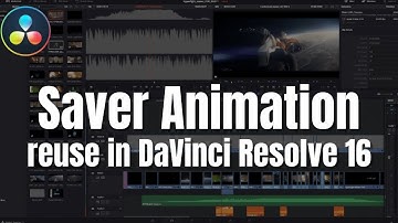 Saver Animation to reuse in DaVinci Resolve 16