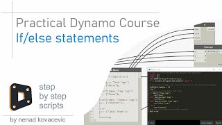 Practical Dynamo Course – If/else different methods