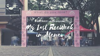 My Last RecWeek in Ateneo