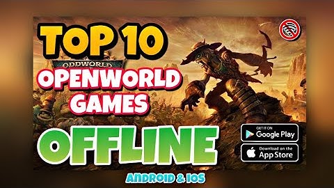 Top 10 Best Offline Open World Games For Android  & iOS 2023 | High Graphic