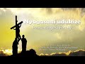 Nyagasani udukize by peace singers family