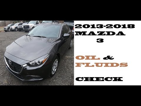 How to check Oil and Fluids in Mazda 3 2013-2018