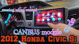 2012 Honda Civic Si How to remove radio Hidden code android CAN module setup steering wheel control
