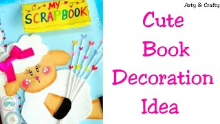 DIY Book Decoration | Decorate Notebook | Notebook Cover Design | Project File Decoration