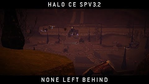 Halo CE SPV3.2: None Left Behind