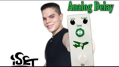 ISET Analog Delay  Demo By Jonathan