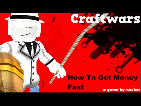 How To Get Money Fast Roblox Craftwars Tutorial Youtube - roblox craftwars how to get money and weps fast youtube