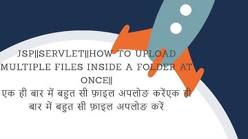 HOW TO UPLOAD MULTIPLE FILES AT ONCE||JSP||SERVLET||PAHAADI GEEK||PART 1