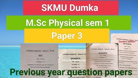 SKMU MSc Physics sem 1 Paper 3 previous year question (2021/2019/2018/2017)