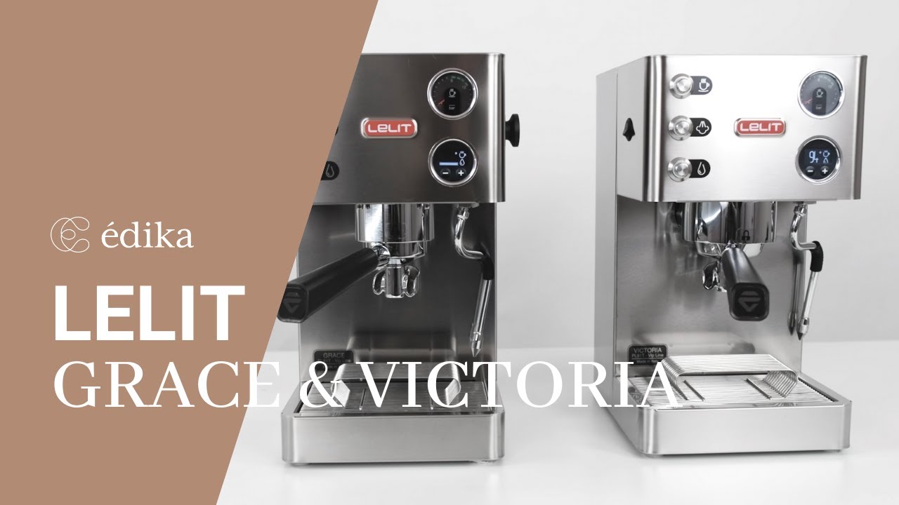 Introducing LELIT Grace \u0026 Victoria 