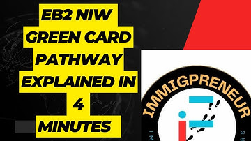 EB2 NIW GREEN CARD PATHWAY EXPLAINED IN 4 MINUTES