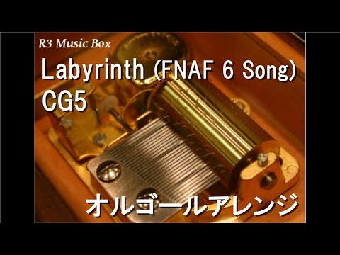 Labyrinth (FNAF 6 Song)/CG5【オルゴール】 - YouTube
