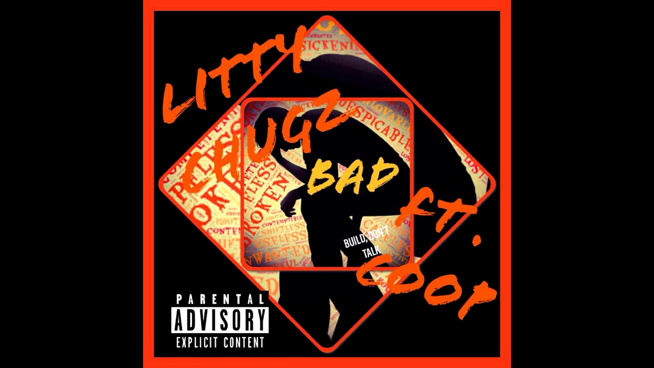Chuggie 'Bad" ft.Coop Prod. By CashMoneyAp