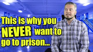 The Worst Things That Can Happen To YOU In Prison