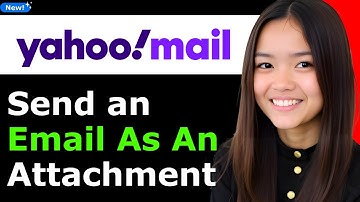 How to Send an Email as an Attachment in Yahoo 2025 (Step By Step)