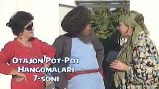 Otajon Pot-Pot - Hangomalari 7-Soni Отажон - Пот-Пот - Хангомалари 7-Сони