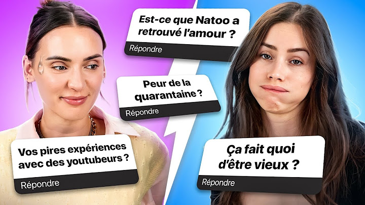 ON RÉPOND À VOS PIRES QUESTIONS feat. NATOO !