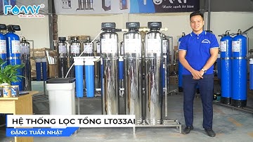 HỆ THỐNG LỌC TỔNG LỌC NƯỚC ĐẦU NGUỒN FAMY-LT033AI