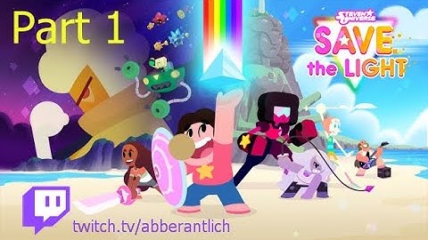 We are the Crystal Gems! - SU: Save the Light - Part 1