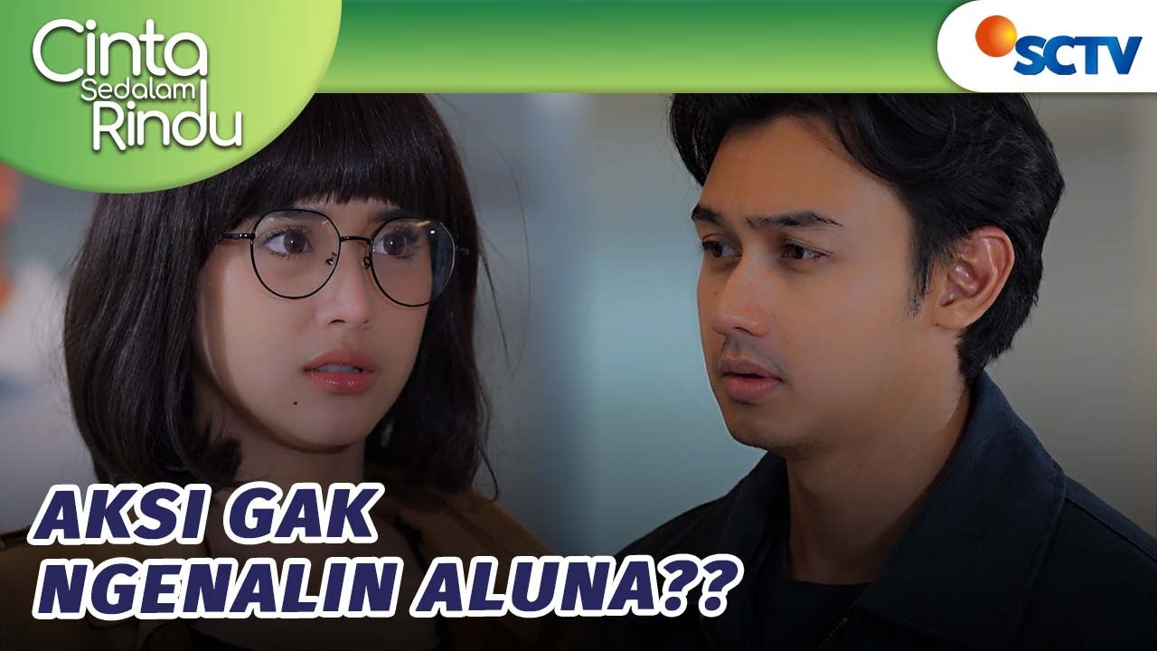 Galaxy Tabrakan dengan Cewek yang Mirip Aluna?! | Cinta Sedalam Rindu - Episode 155 dan 156