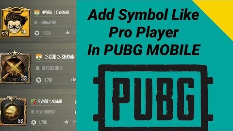 How To Add Different Symbol In Pubg Mobile Like H¥DRA| DYNAMO,Soul Mortal