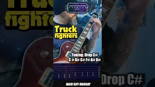 Truckfighters - Atomic, Main Riff Monday 28