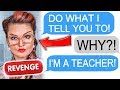 r/Prorevenge "HOW TO HANDLE ENTITLED TEACHER!"