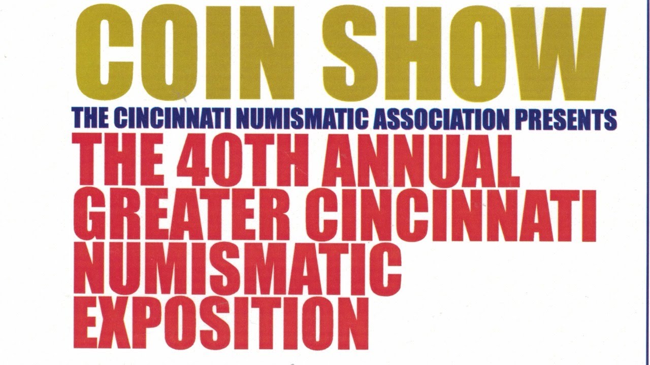 Coin OPP the 40th Annual Greater Cincinnati Numismatic Exposition