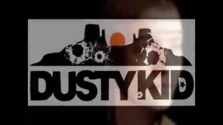 Download lagu Dusty Kid Chentu Mizas Dusty Kid Chentu Mizas