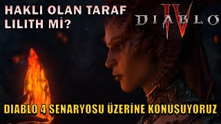 Haklı Olan Taraf Lilith Miydi? - Diablo 4 Senaryosu Üzerine Konuşuyoruz