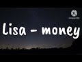 LISA - MONEY (Lyrics)
