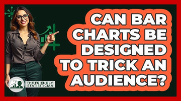 Can Bar Charts Be Designed To Trick An Audience? - The Friendly Statistician
