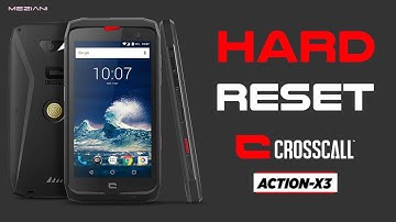 Hard Reset CROSSCALL ACTION X3 Factory Reset